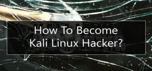 become-kali-linux-hacker